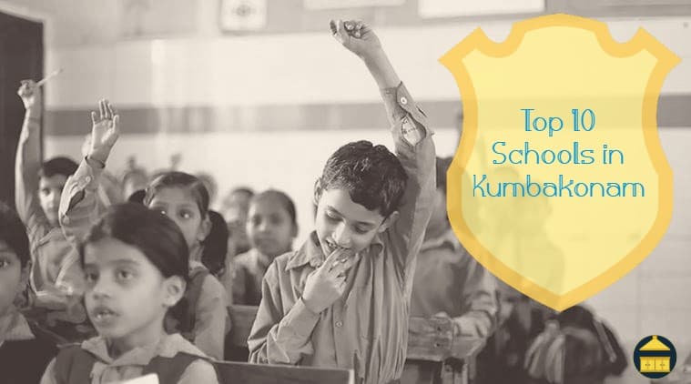 Top 10 Schools in Kumbakonam